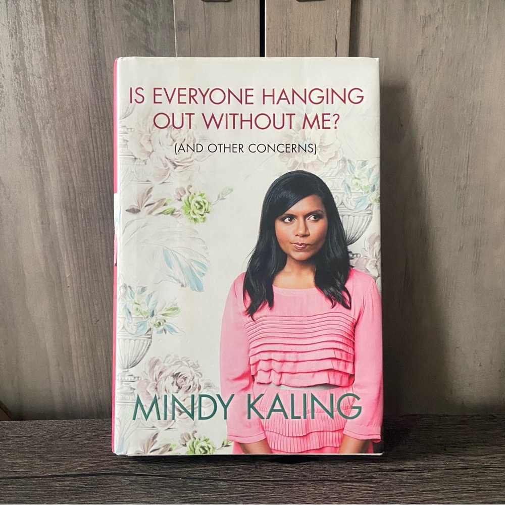 Is Everyone Hanging out Without Me? Book by Mindy Kaling
